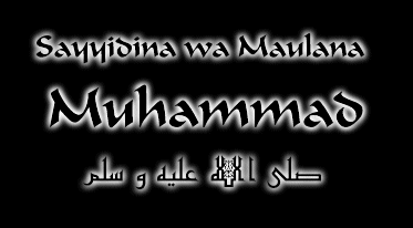 Sayyidina wa Maulana Muhammad, sallallahu alayhi wa Sallam